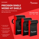 Precision Single Wedge Hit Shield